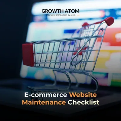 E-commerce Website Maintenance Checklist India | Growth Atom